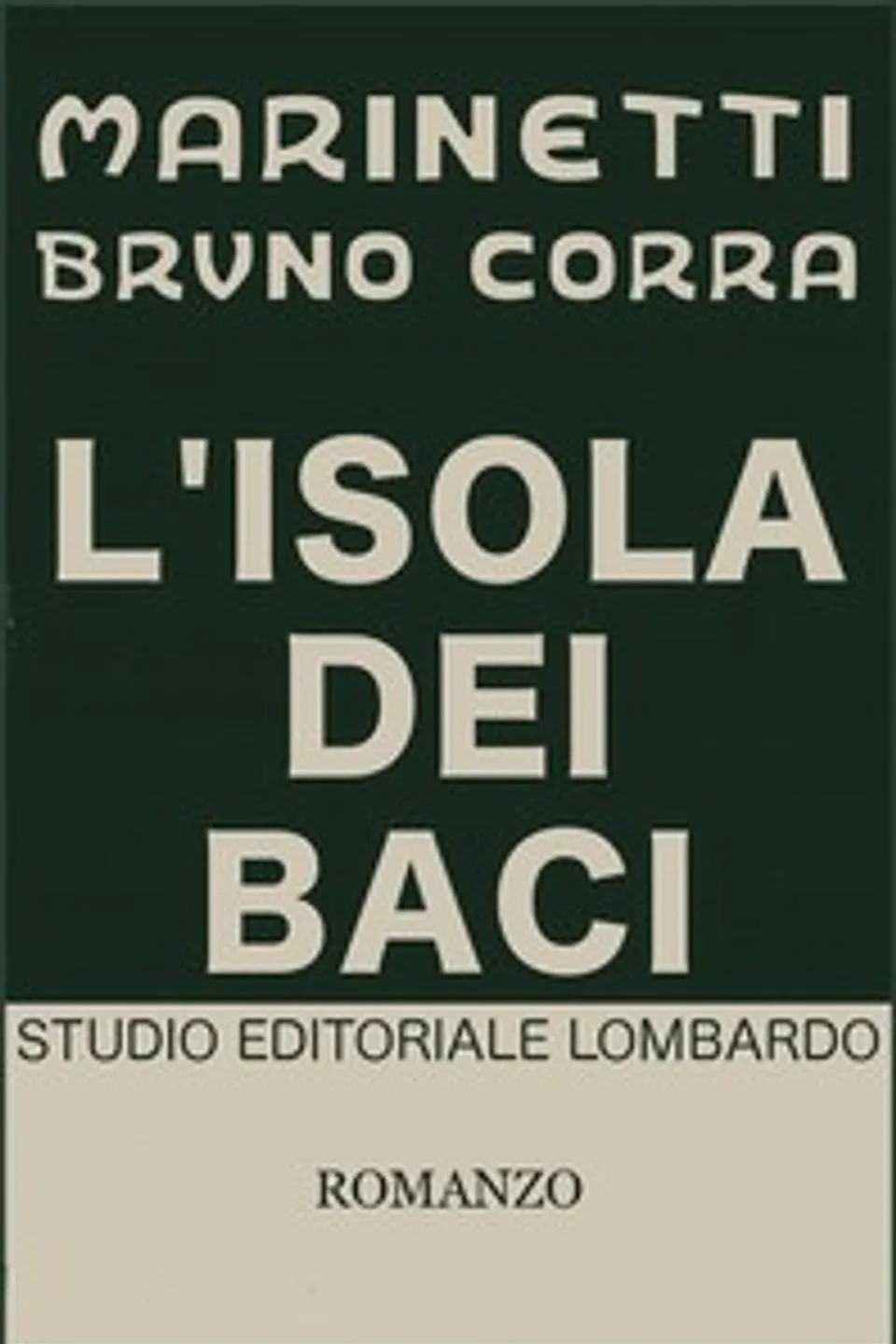 L'isola dei baci: Romanzo erotico-sociale, F. T. Marinetti