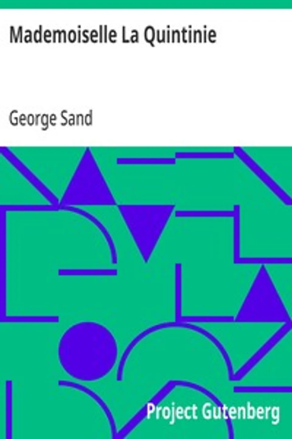 Mademoiselle La Quintinie, George Sand