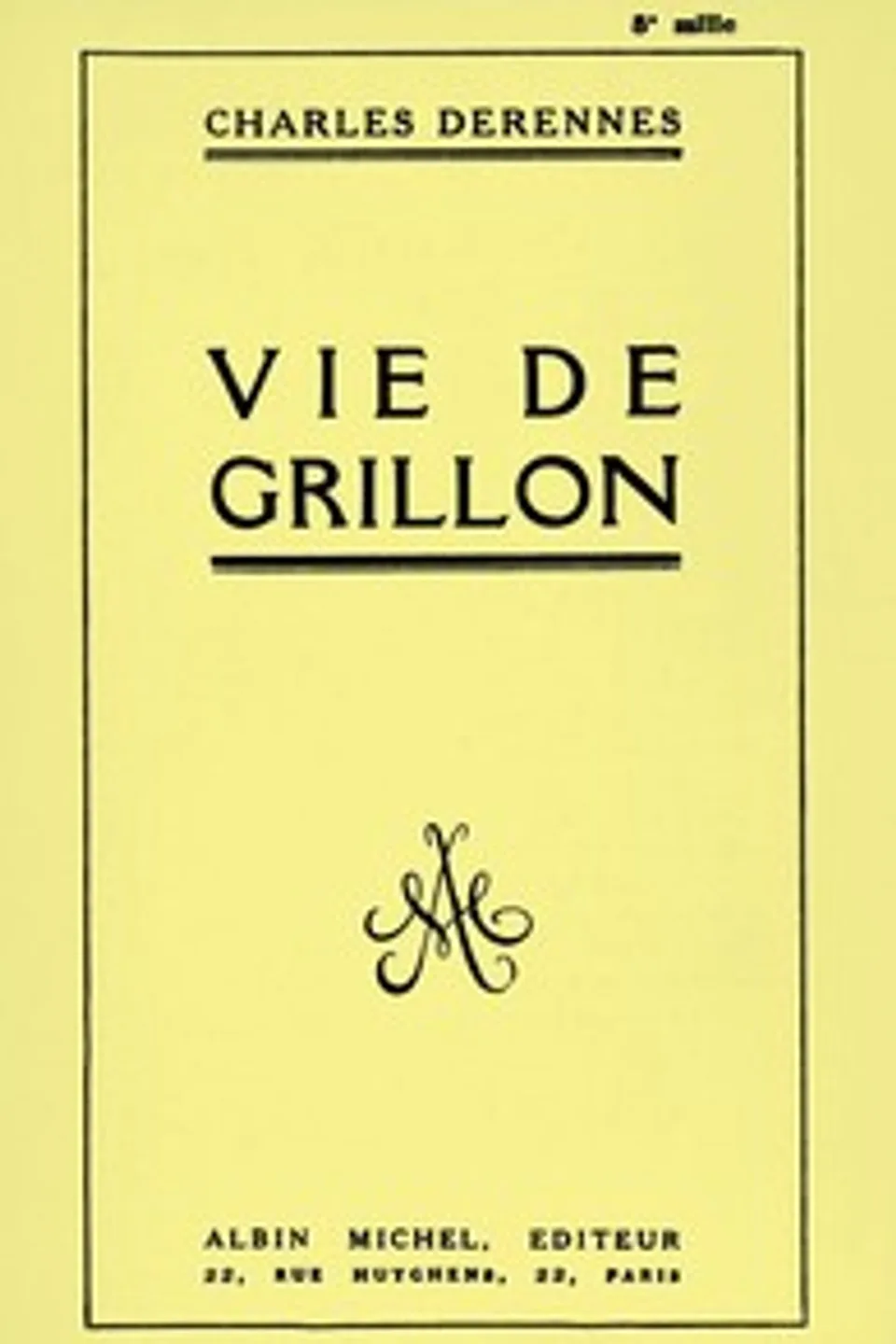 Vie de Grillon, Charles Derennes