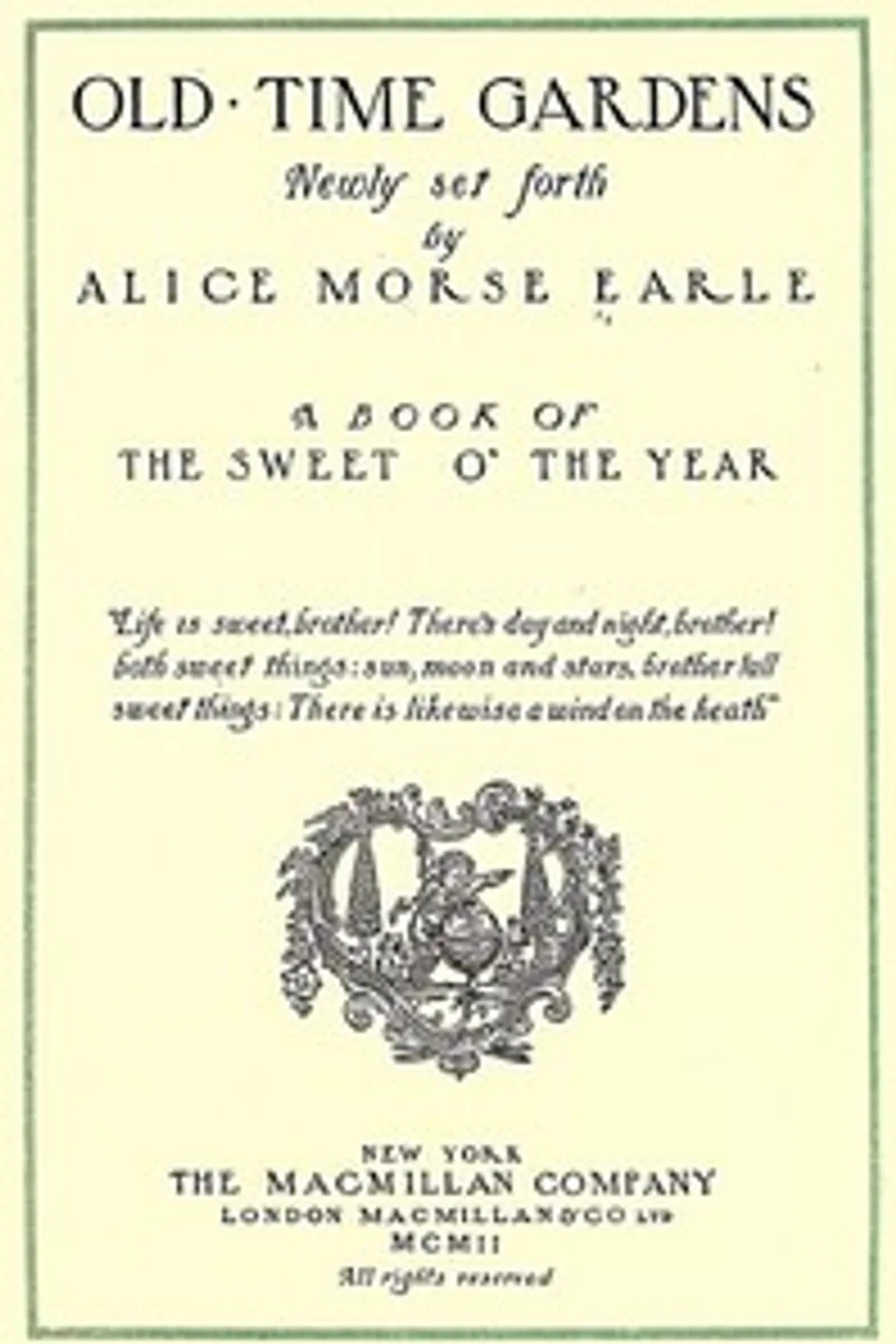 Old-Time Gardens, Newly Set Forth, Alice Morse Earle