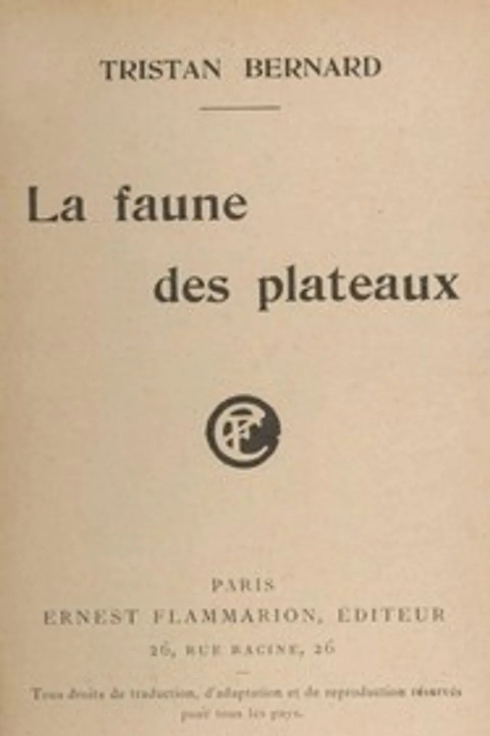 La faune des plateaux, Tristan Bernard