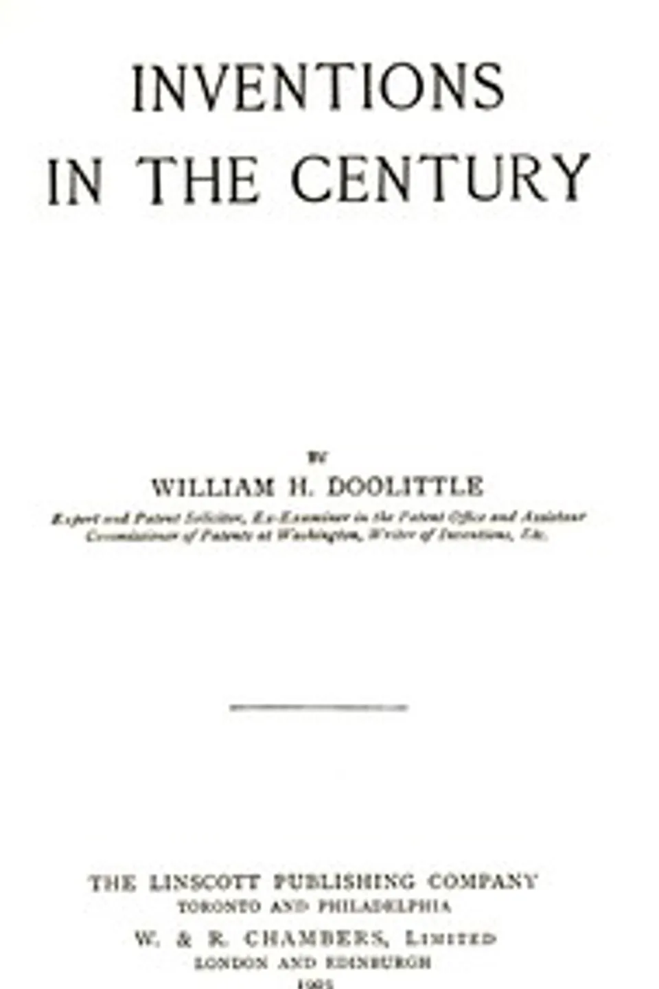 Inventions in the century, William H. (William Henry) Doolittle