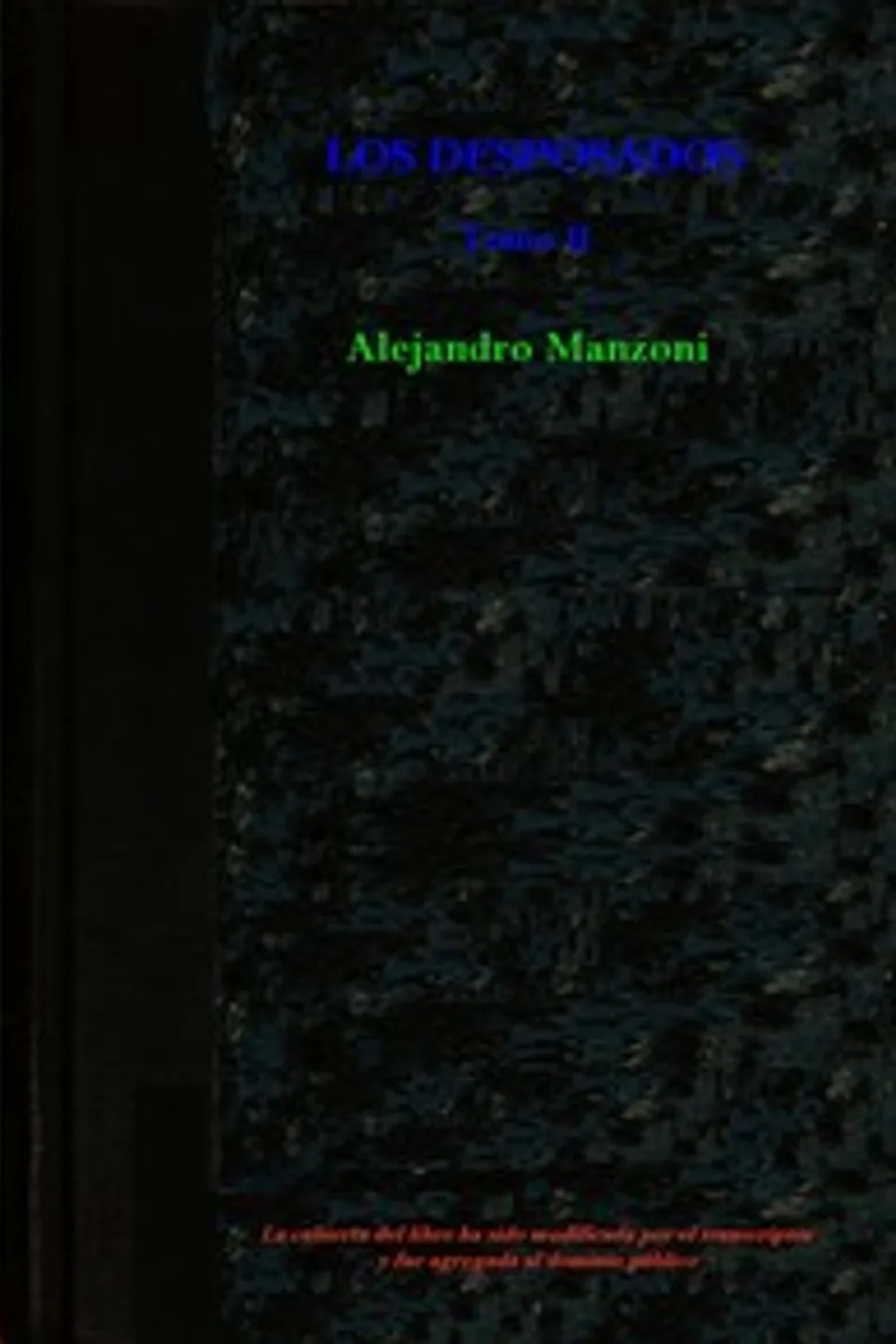Los desposados: Historia milanesa del siglo XVII - Tomo 2, Alessandro Manzoni