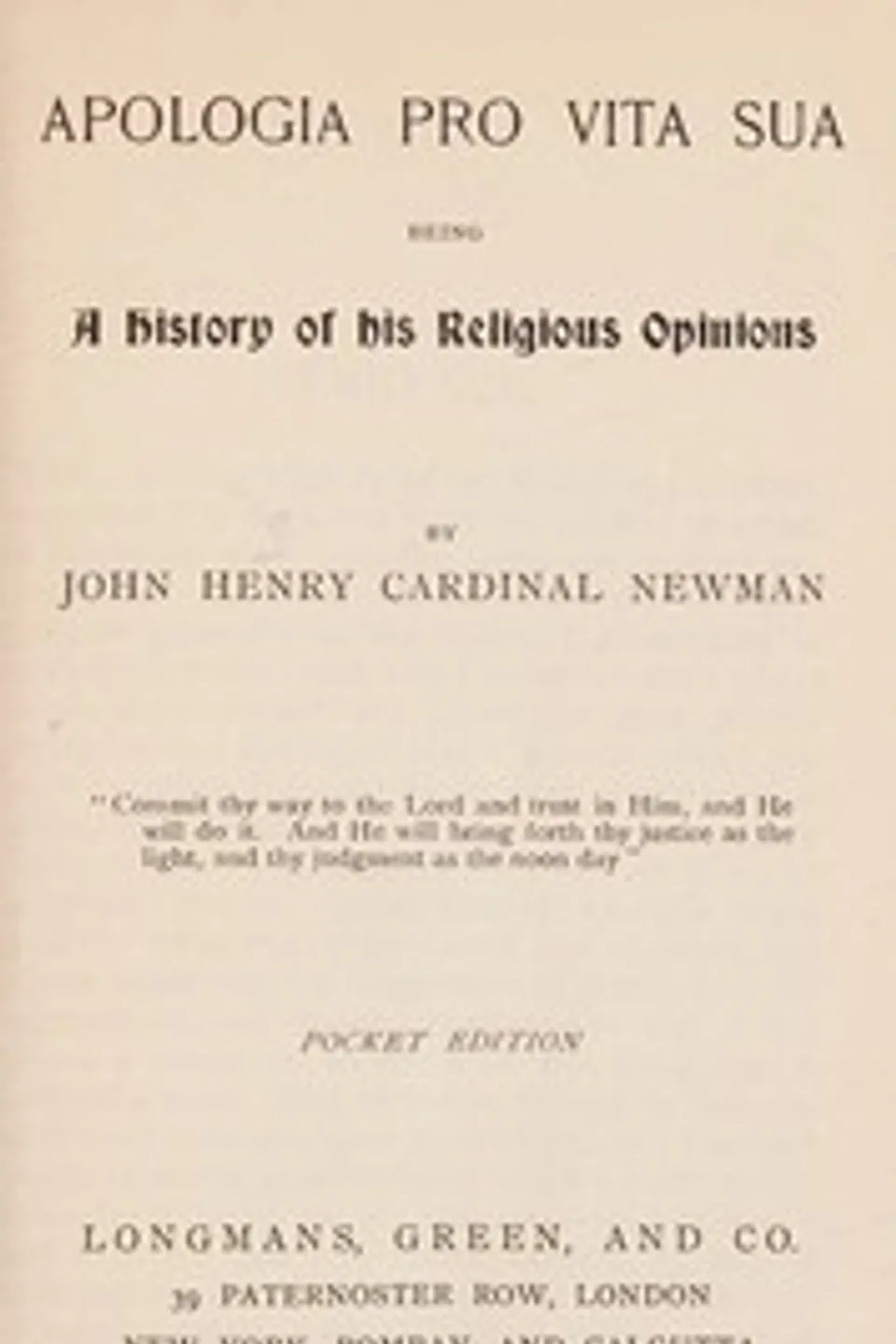Apologia pro vita sua : $b being a history of his religious opinions, John Henry Newman