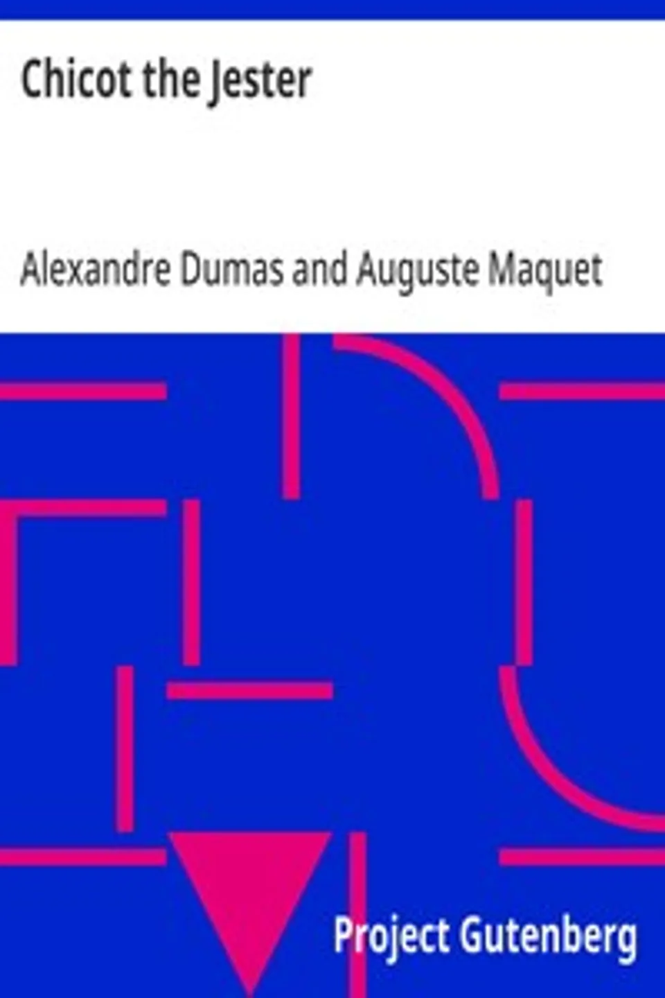 Chicot the Jester, Alexandre Dumas