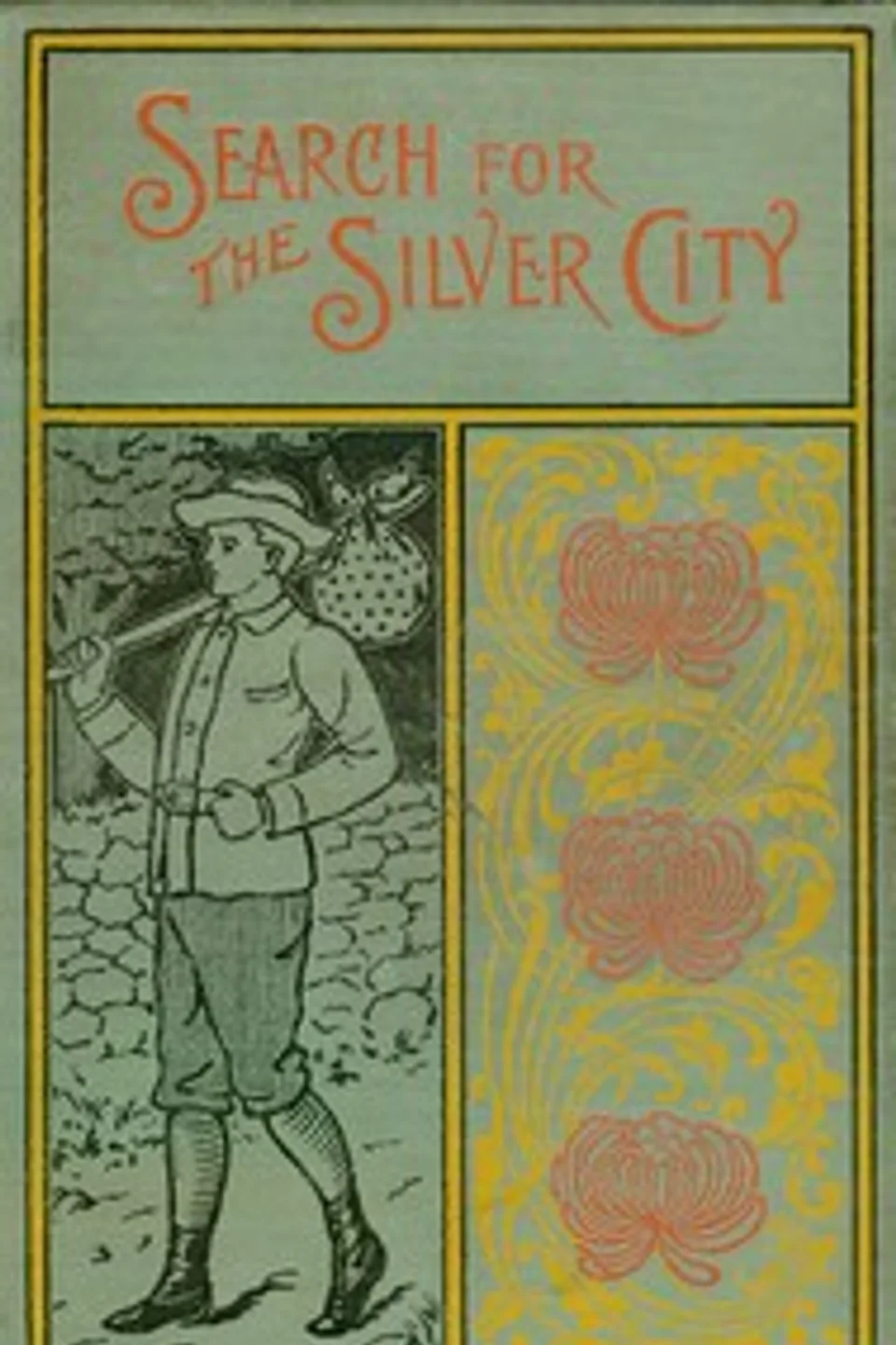 The Search for the Silver City: A Tale of Adventure in Yucatan, James Otis