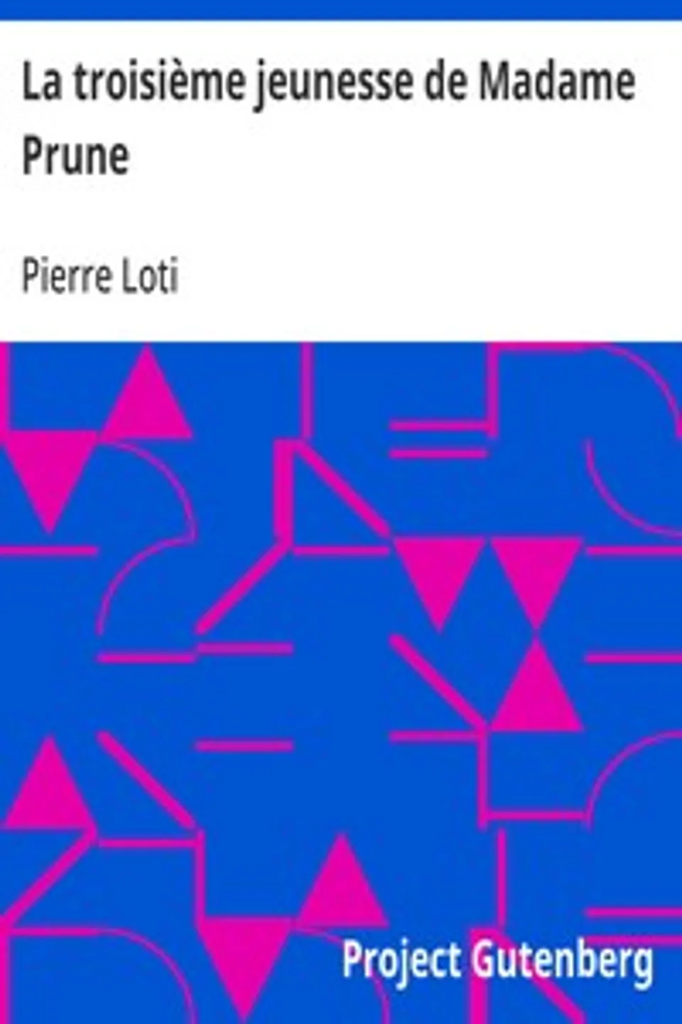 La troisième jeunesse de Madame Prune, Pierre Loti