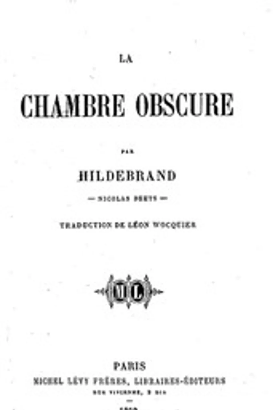 La chambre obscure, Hildebrand