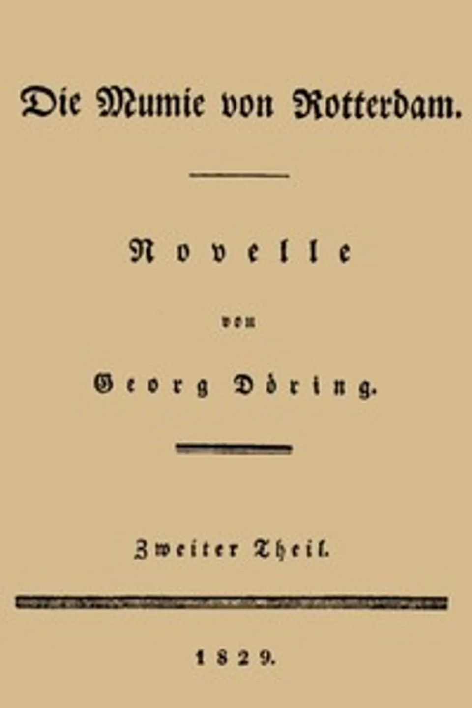 Die Mumie von Rotterdam. Zweiter Theil, Georg Döring