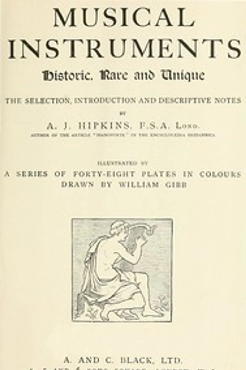 Musical Instruments, Historic, Rare and Unique, Alfred J. (Alfred James) Hipkins