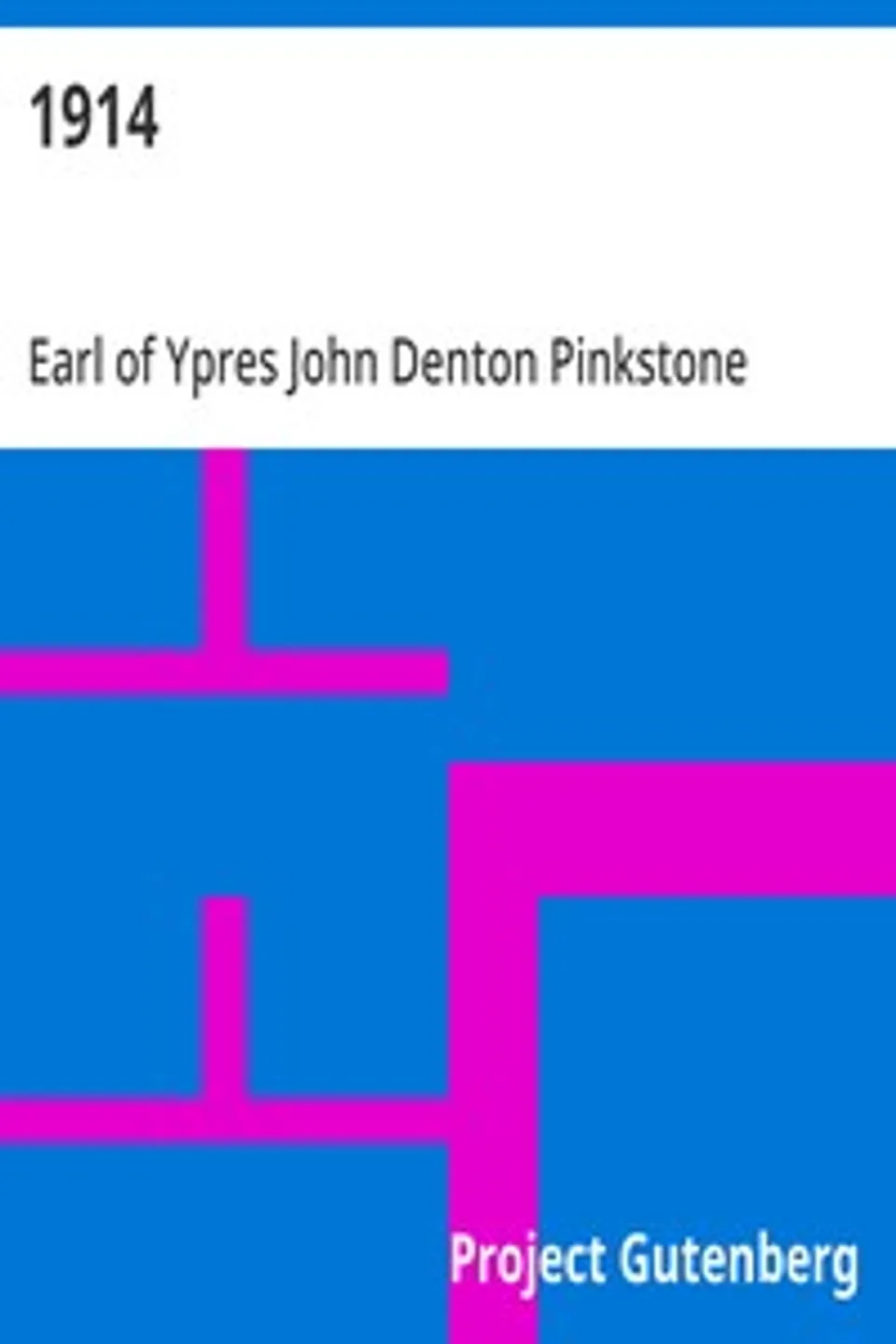 1914, John Denton Pinkstone French