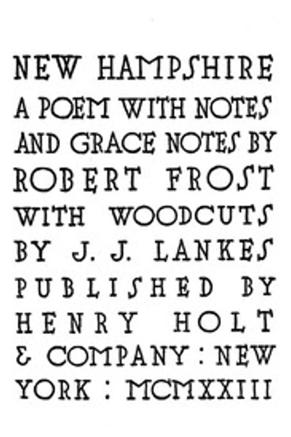 New Hampshire, A Poem; with Notes and Grace Notes, Robert Frost