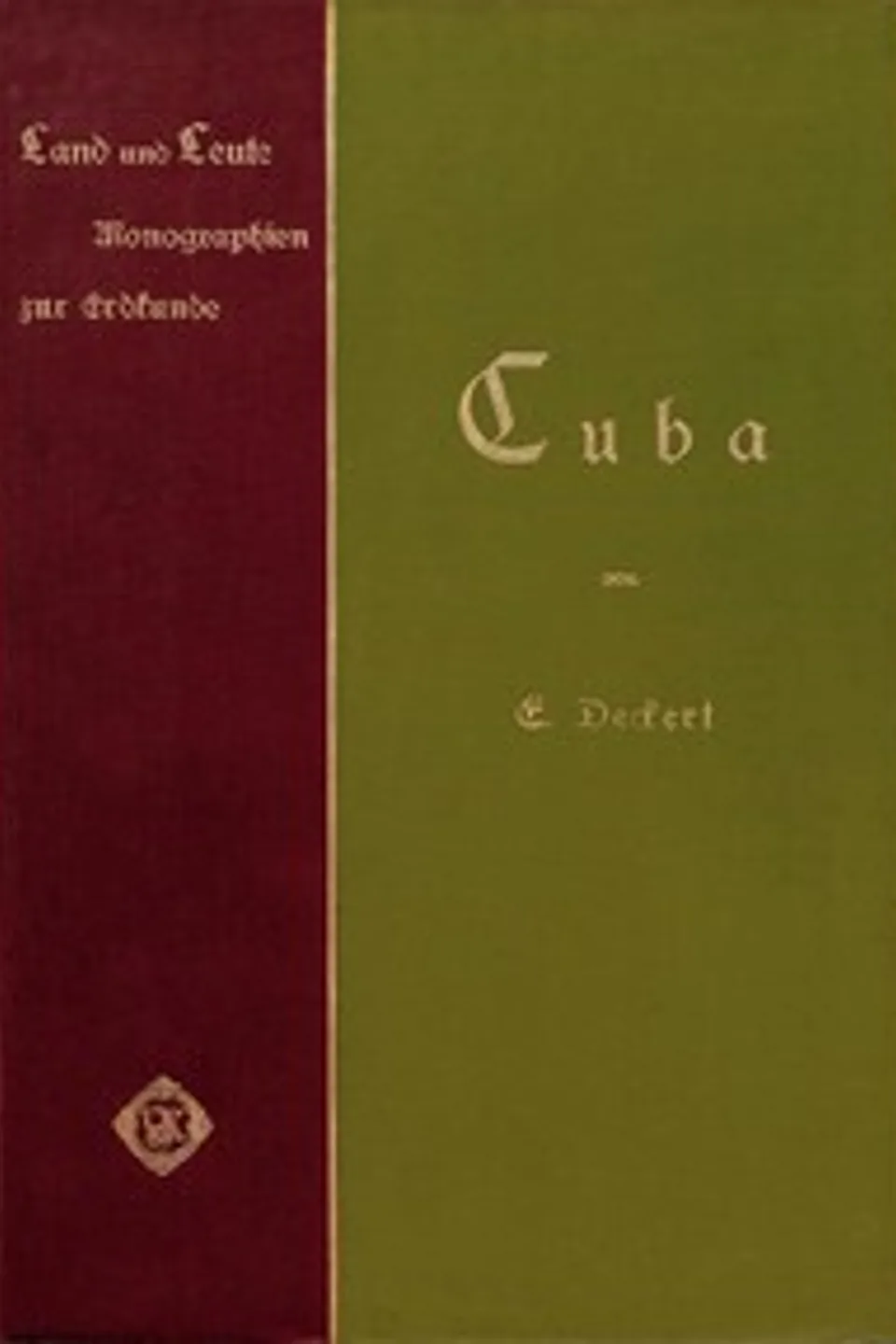 Cuba, Emil Deckert