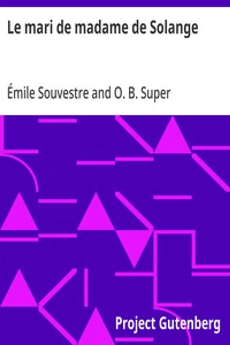 Le mari de madame de Solange, Émile Souvestre