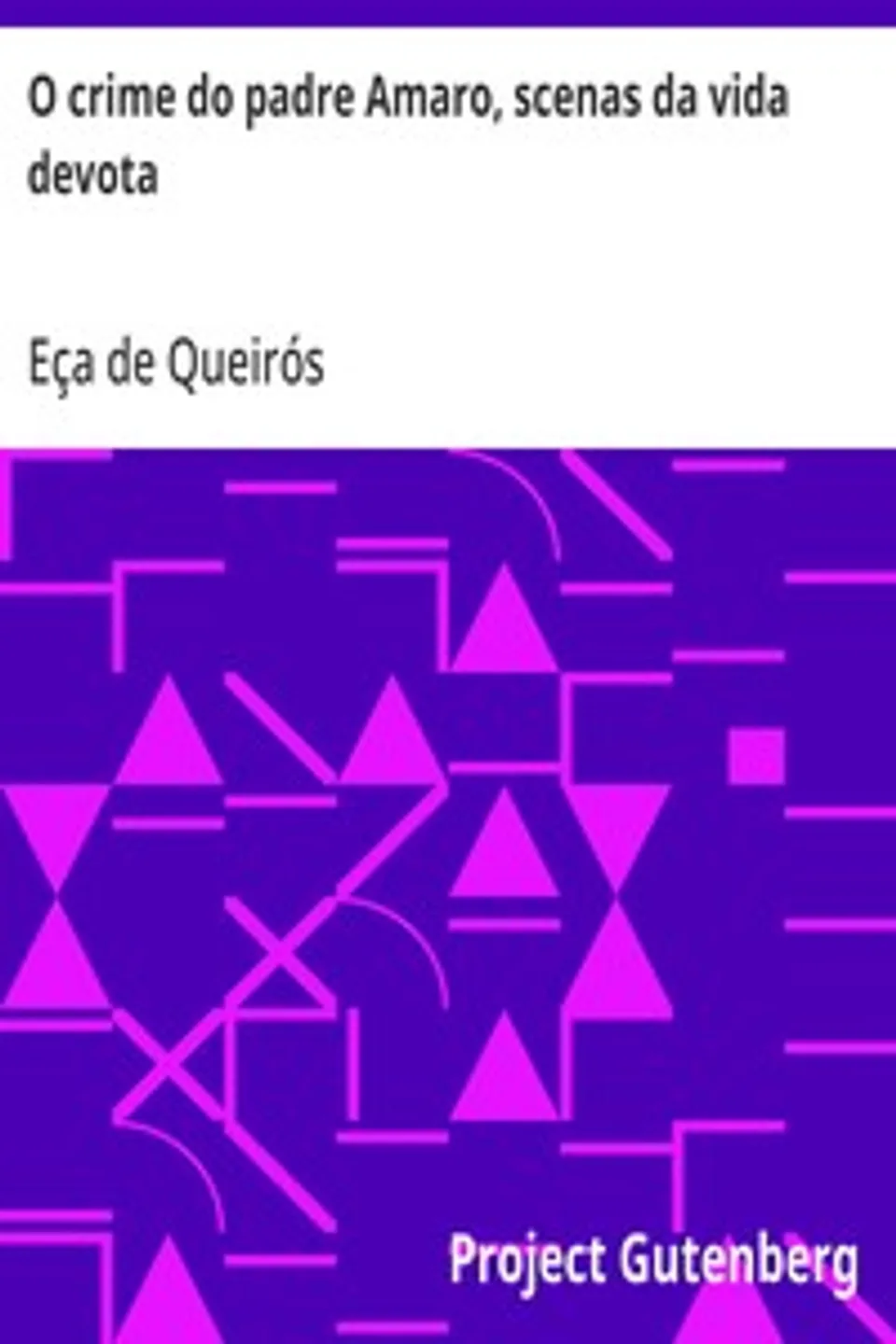 O crime do padre Amaro, scenas da vida devota, Eça de Queirós
