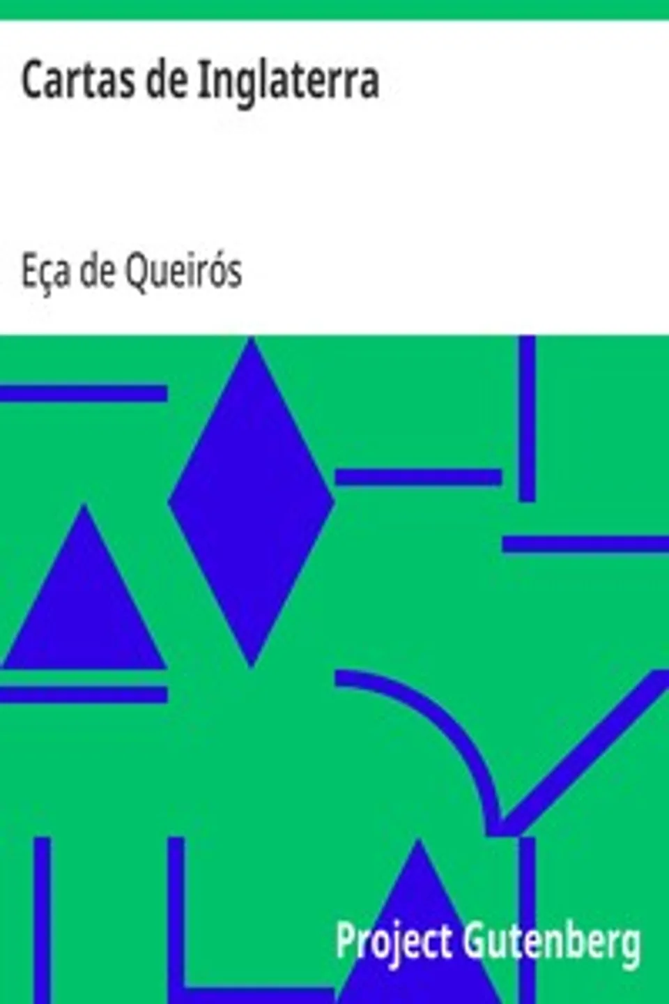 Cartas de Inglaterra, Eça de Queirós