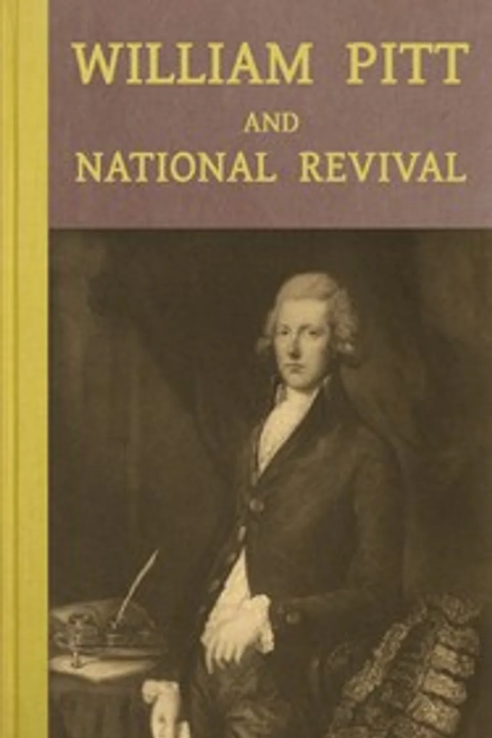William Pitt and national revival, J. Holland (John Holland) Rose