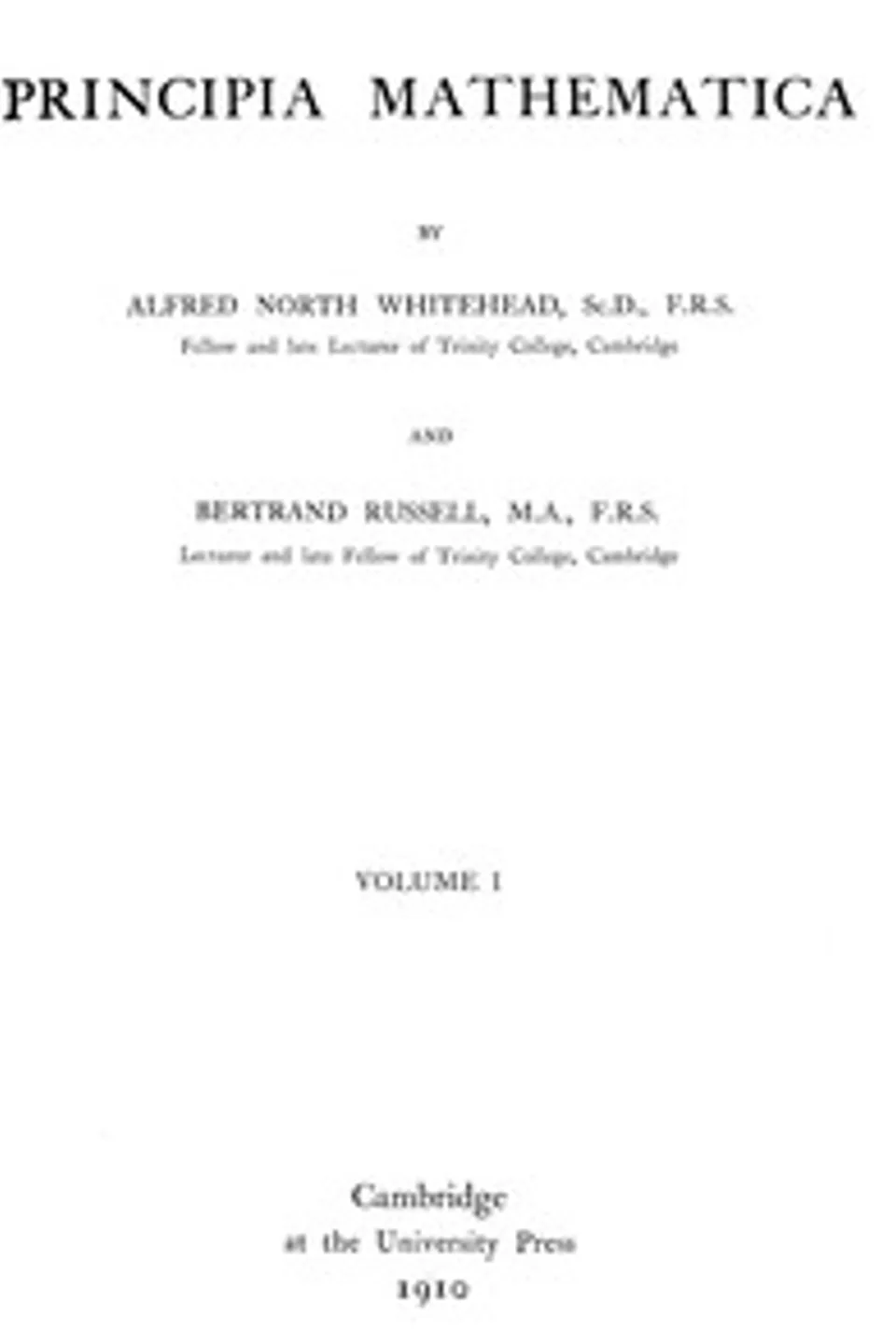 Principia mathematica, vol. 1 (of 3), Bertrand Russell