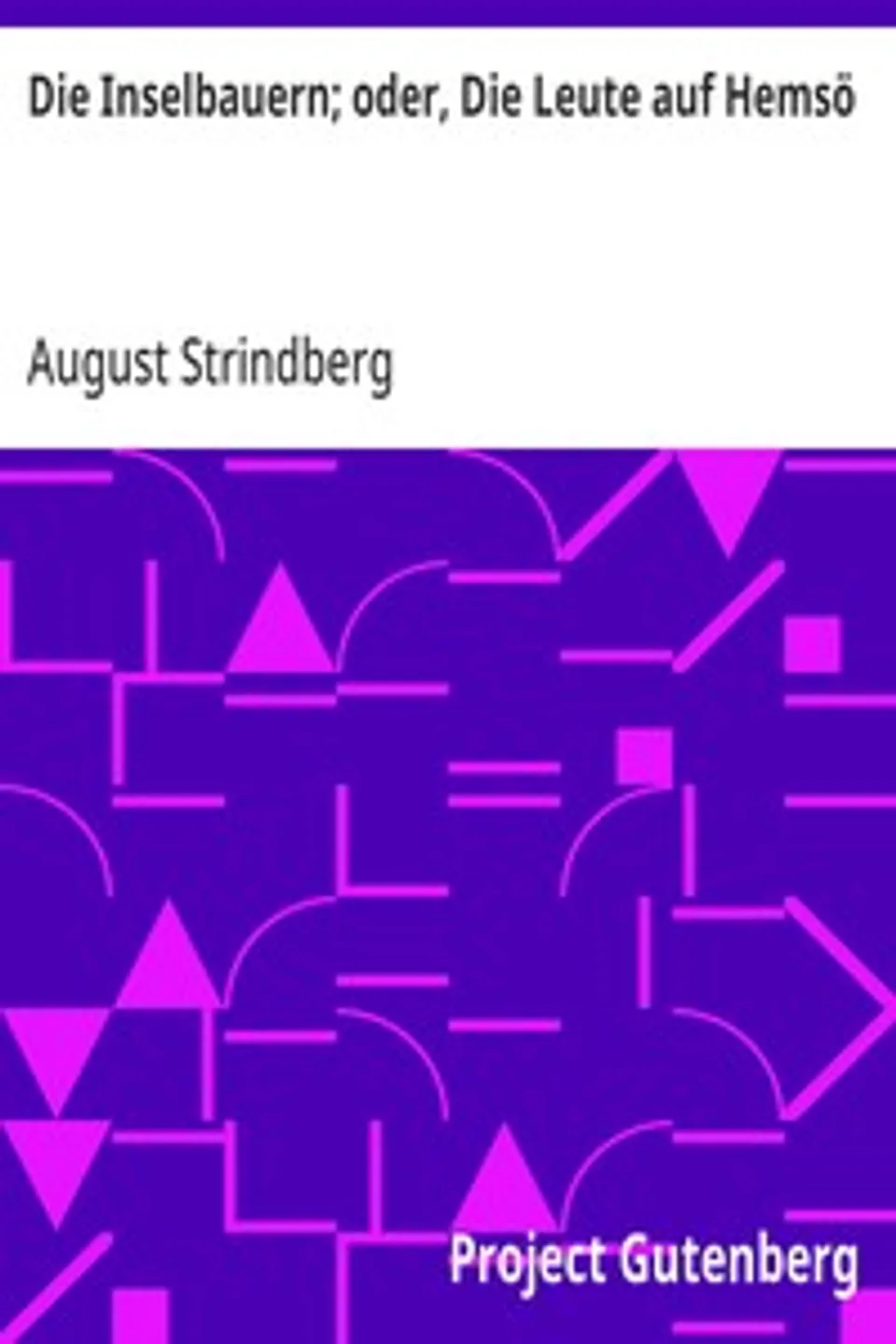 Die Inselbauern; oder, Die Leute auf Hemsö, August Strindberg
