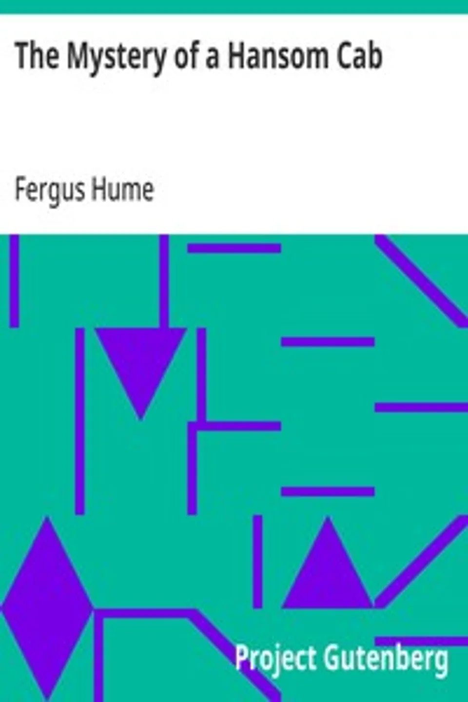 The Mystery of a Hansom Cab, Fergus Hume
