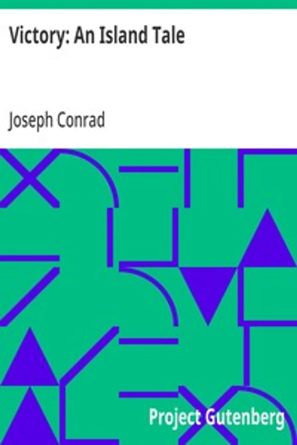 Victory: An Island Tale, Joseph Conrad