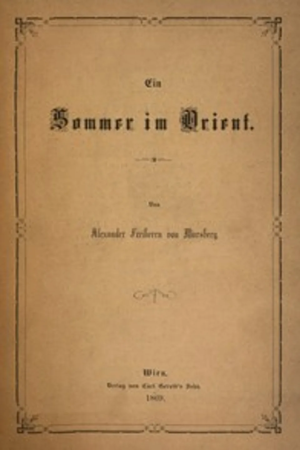 Ein Sommer im Orient, Alexander Warsberg