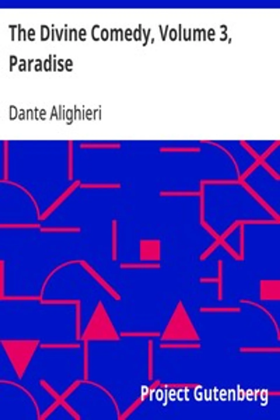 The Divine Comedy, Volume 3, Paradise, Dante Alighieri