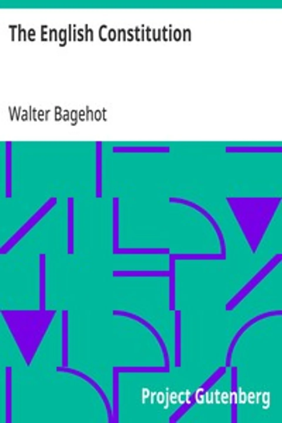 The English Constitution, Walter Bagehot