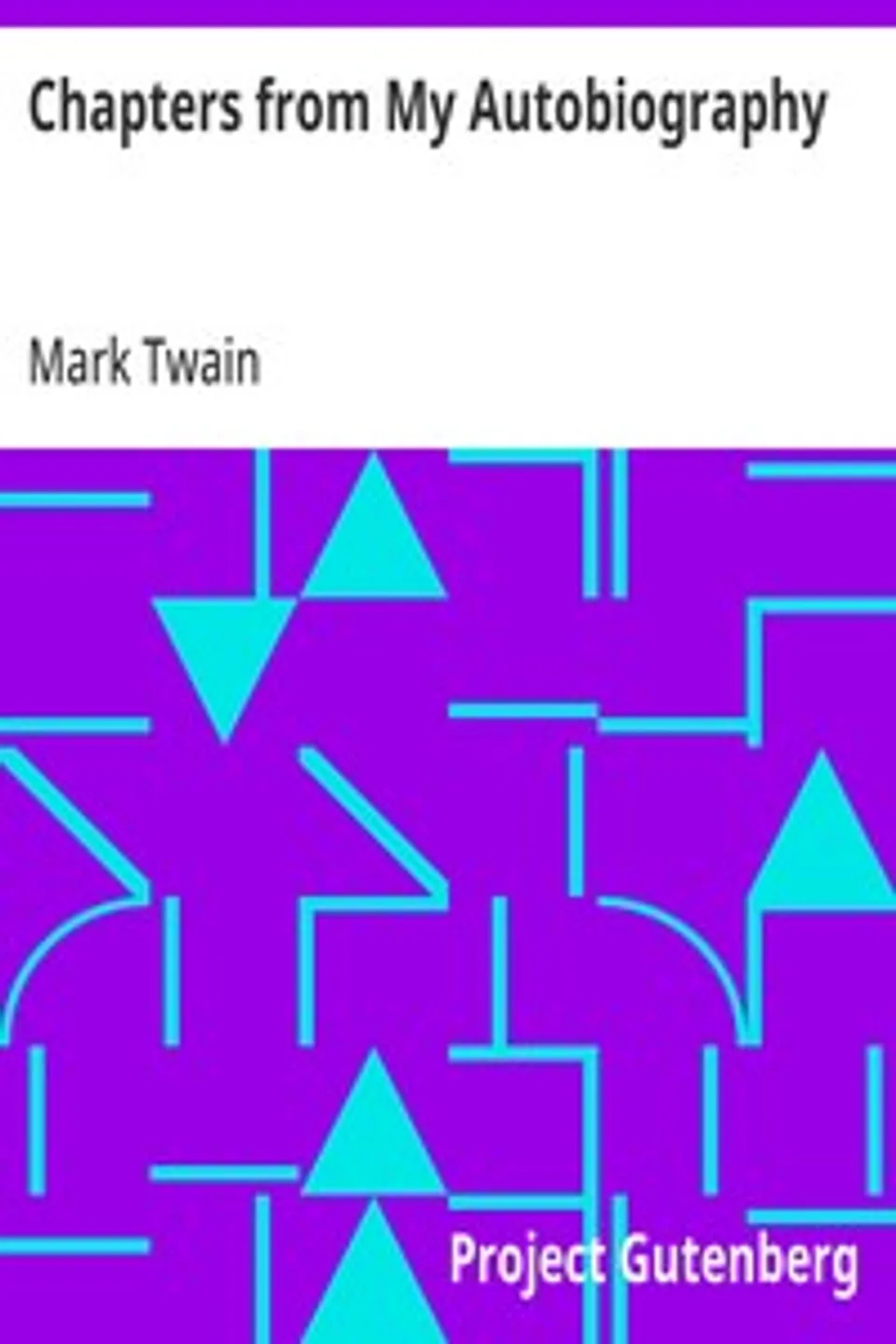 Chapters from My Autobiography, Mark Twain