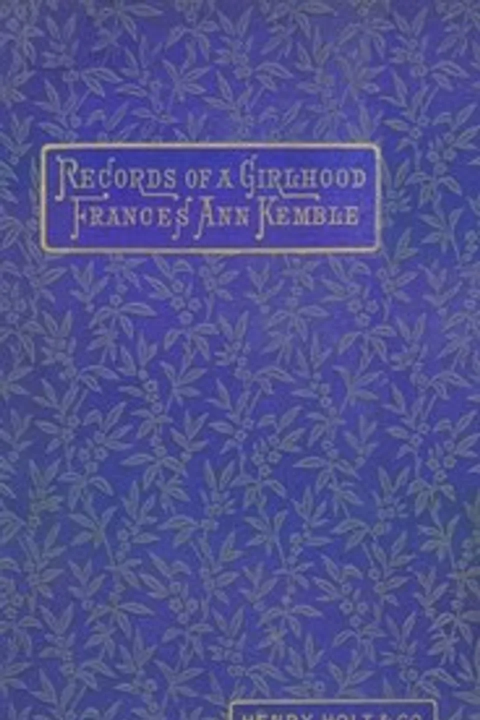 Records of a Girlhood, Fanny Kemble