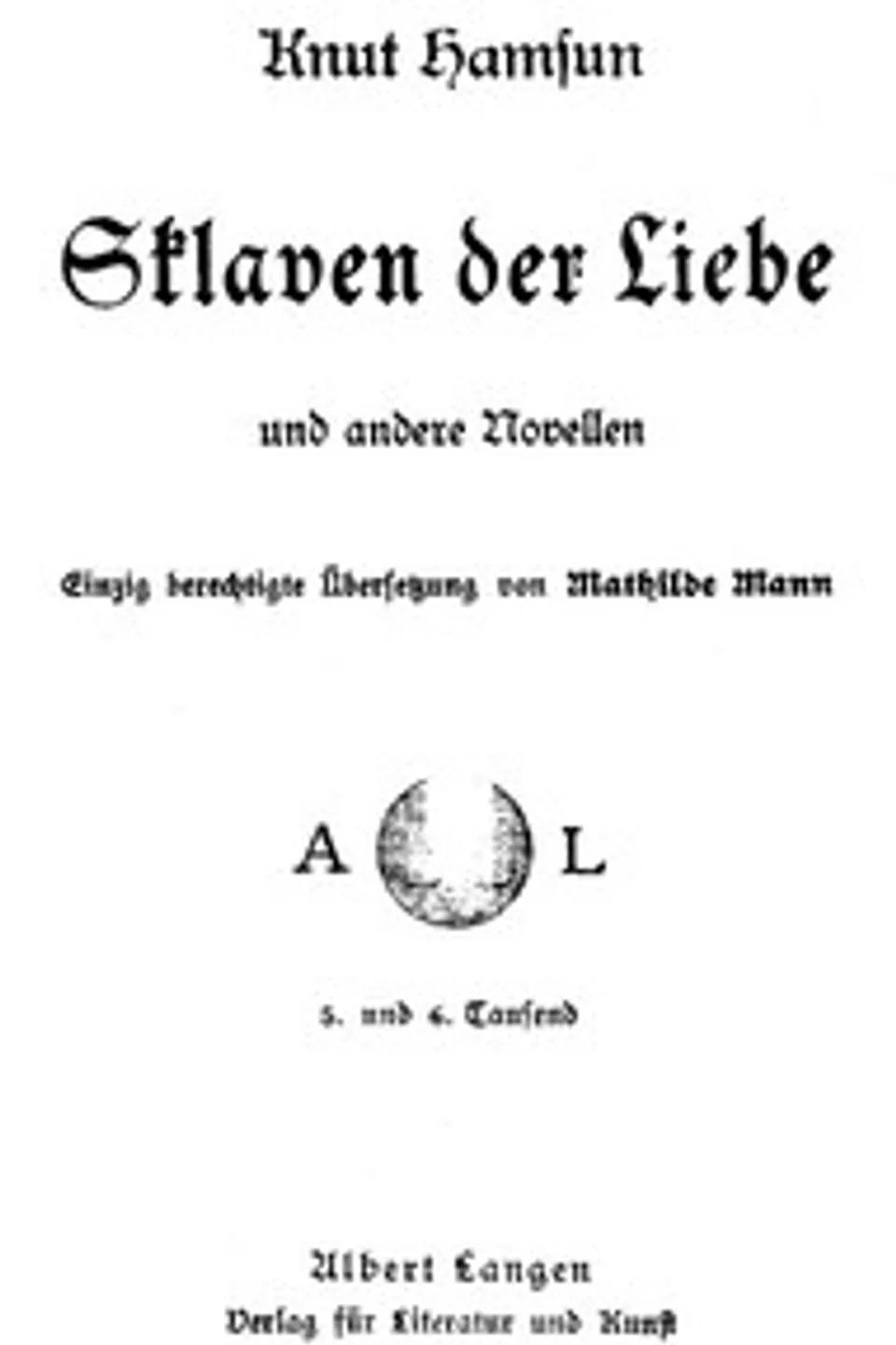 Sklaven der Liebe, und andere Novellen, Knut Hamsun