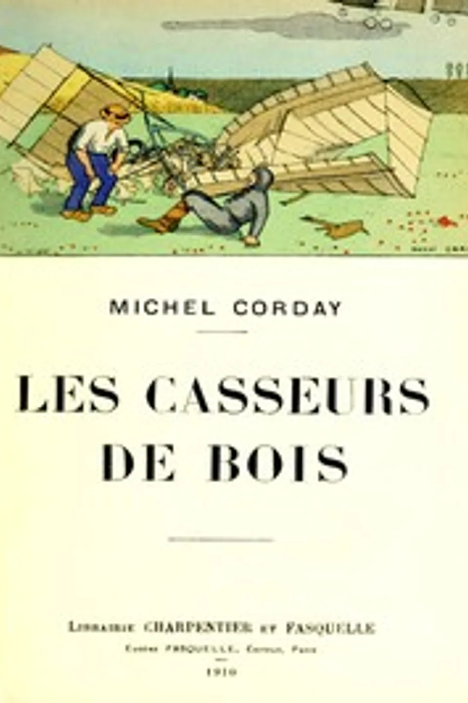 Les casseurs de bois, Michel Corday