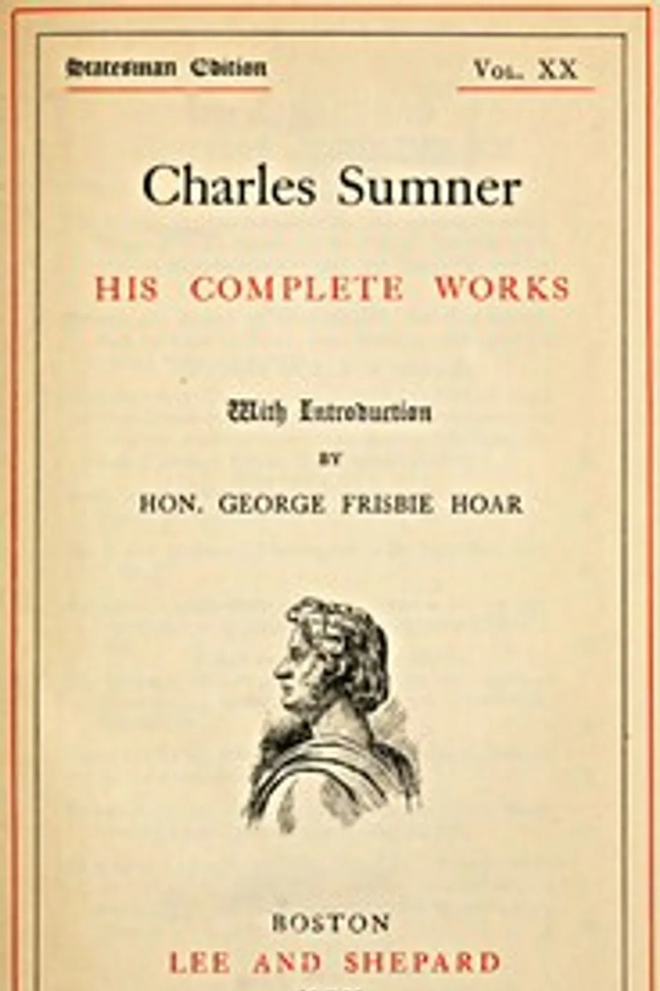 Charles Sumner: his complete works, volume 20 (of 20), Charles Sumner