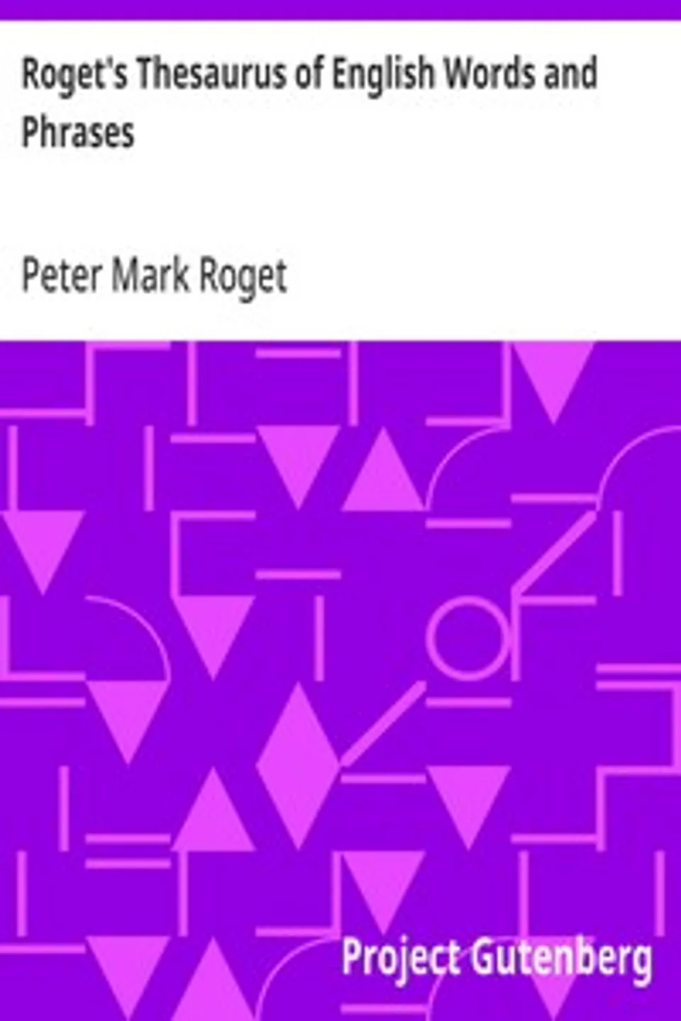 Roget's Thesaurus of English Words and Phrases, Peter Mark Roget