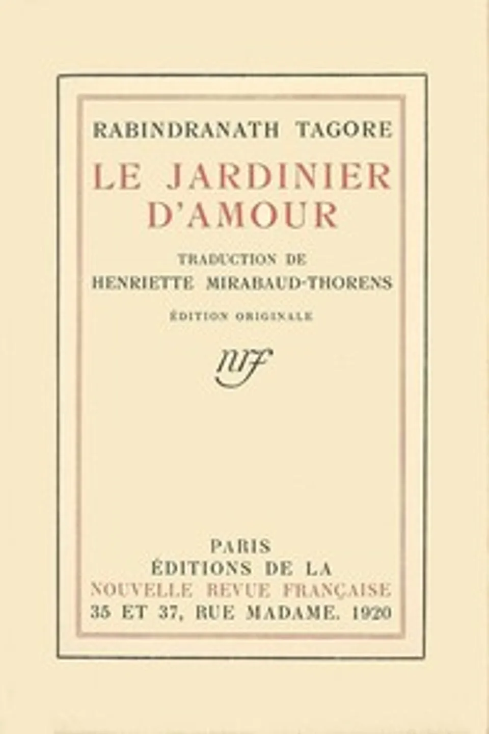 Le jardinier d'amour, Rabindranath Tagore