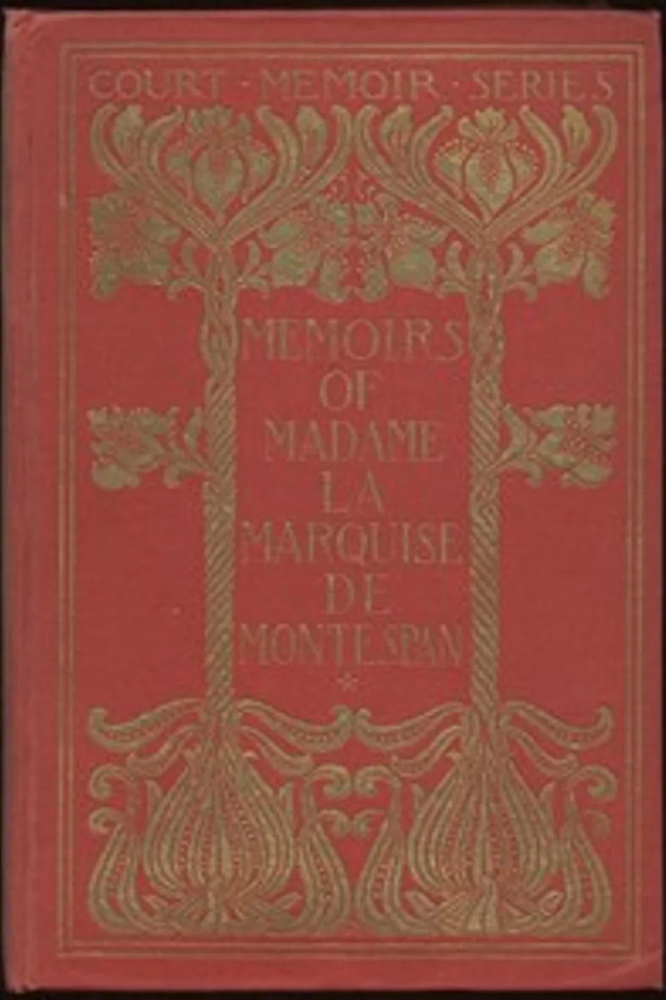 Memoirs of Madame la Marquise de Montespan — Complete, Madame de Montespan
