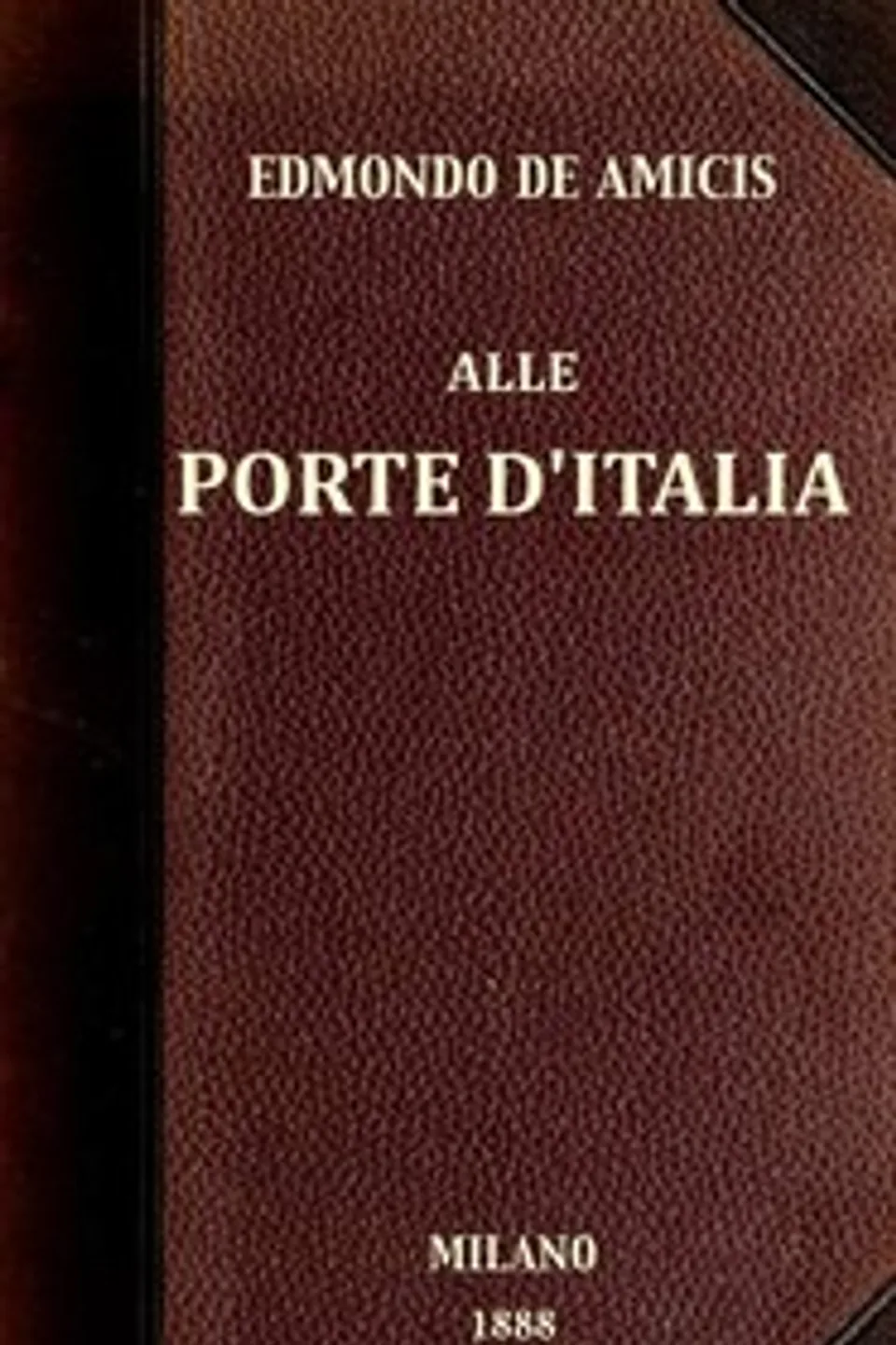 Alle porte d'Italia, Edmondo De Amicis