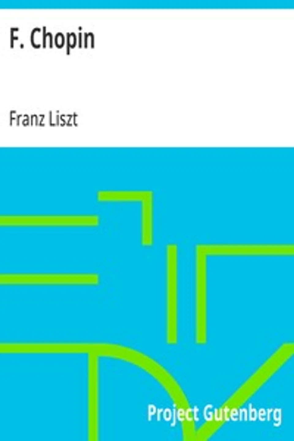 F. Chopin, Franz Liszt