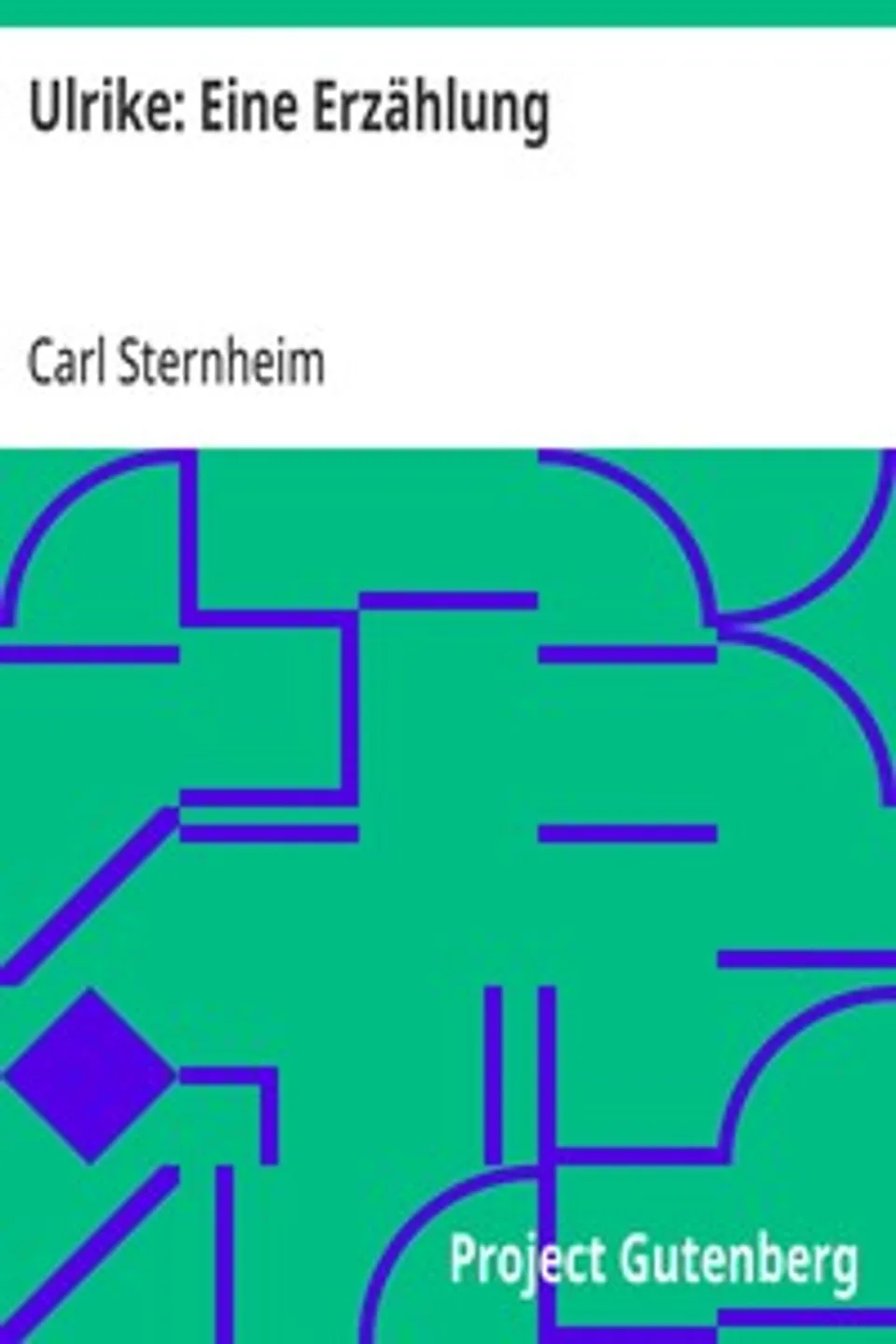 Ulrike, Carl Sternheim
