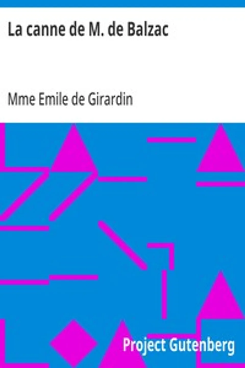La canne de M. de Balzac, Emile de Girardin Mme