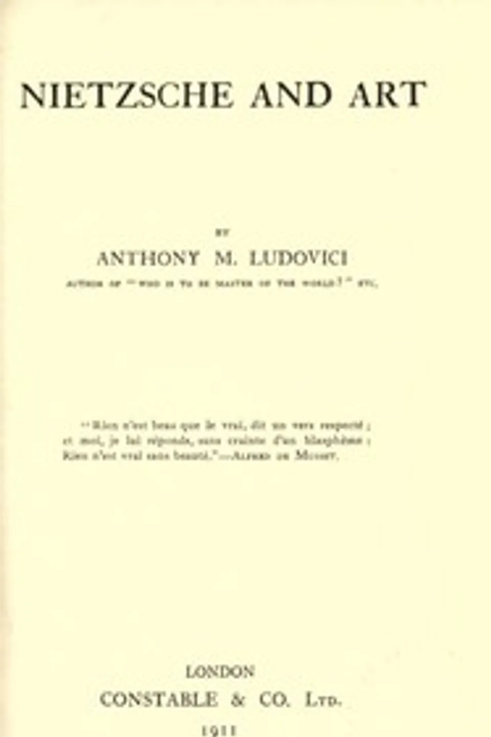 Nietzsche and Art, Anthony M. (Anthony Mario) Ludovici