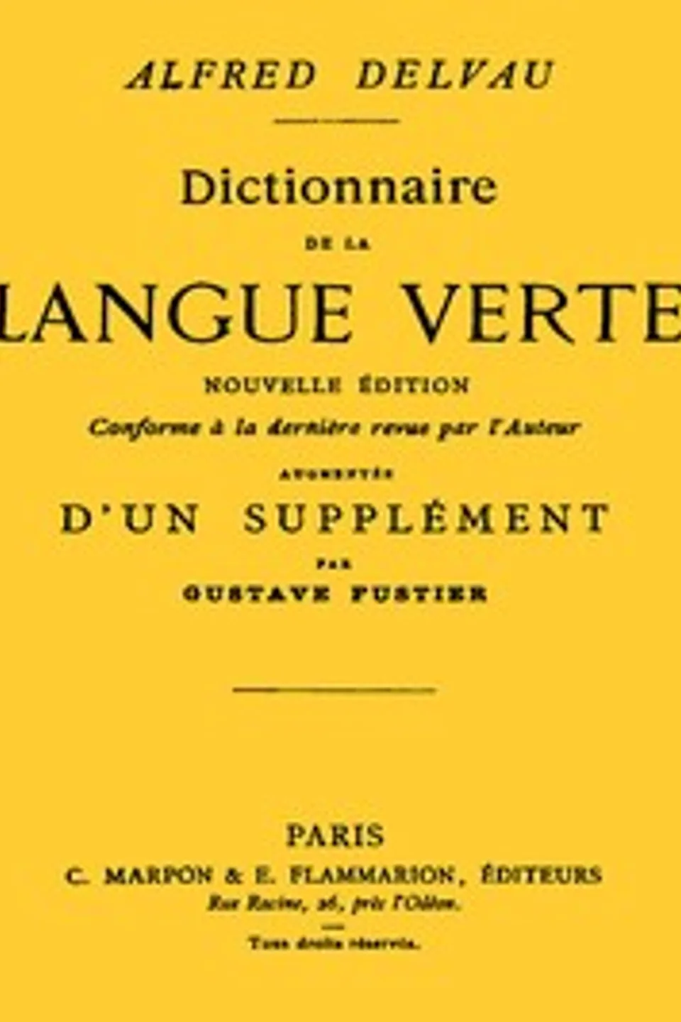 Dictionnaire de la langue verte, Alfred Delvau