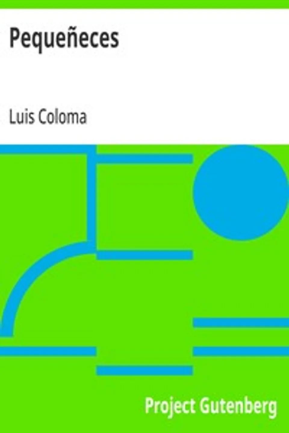 Pequeñeces, Luis Coloma