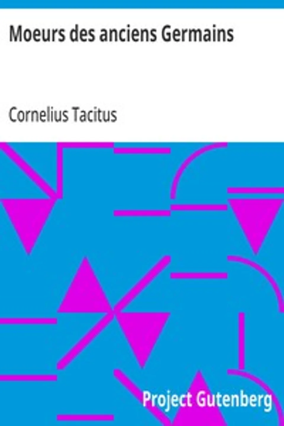 Moeurs des anciens Germains, Cornelius Tacitus