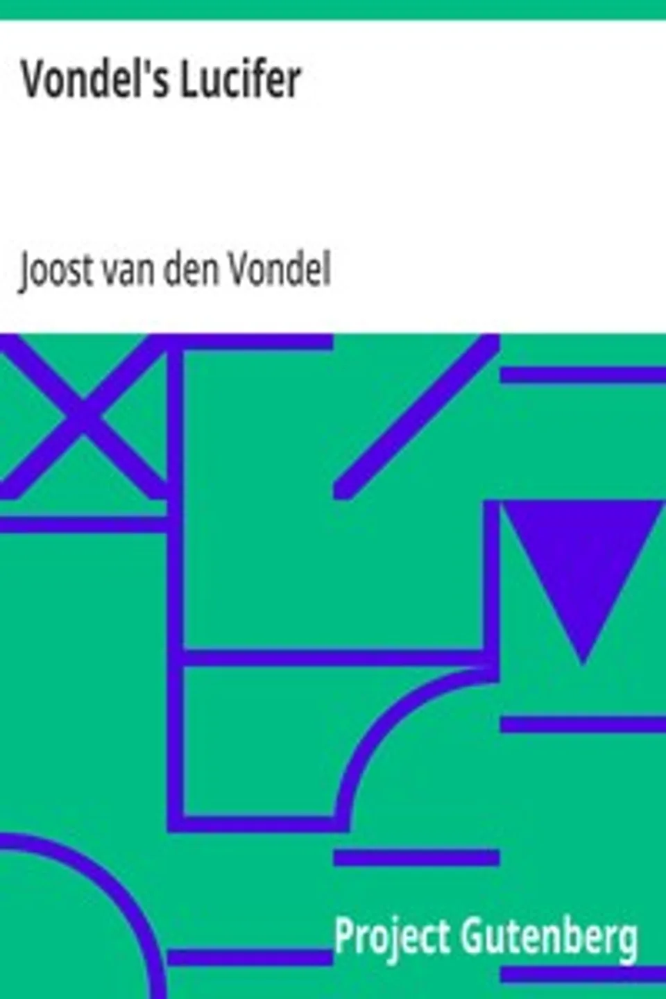 Vondel's Lucifer, Joost van den Vondel