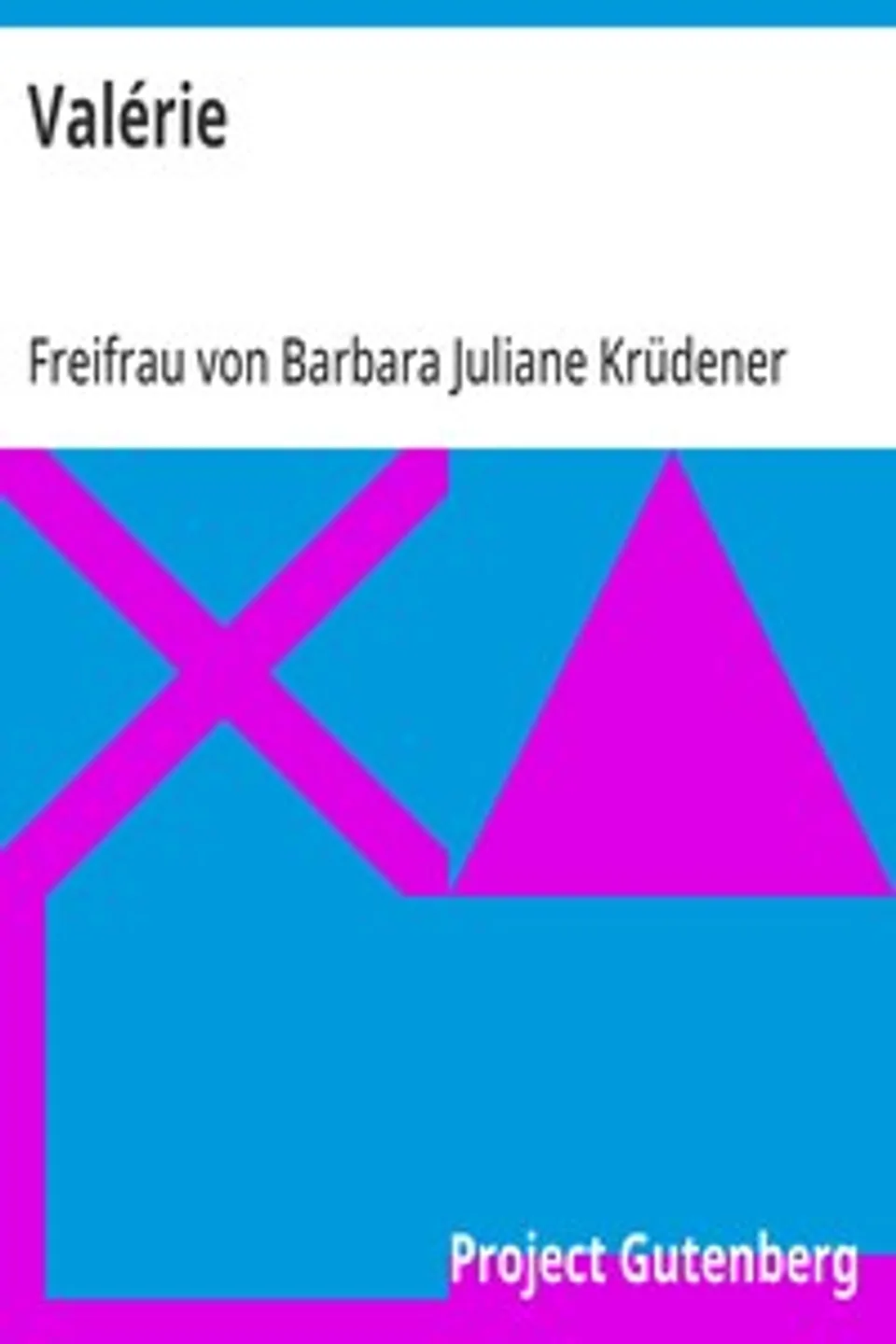 Valérie, Barbara Juliane Krüdener