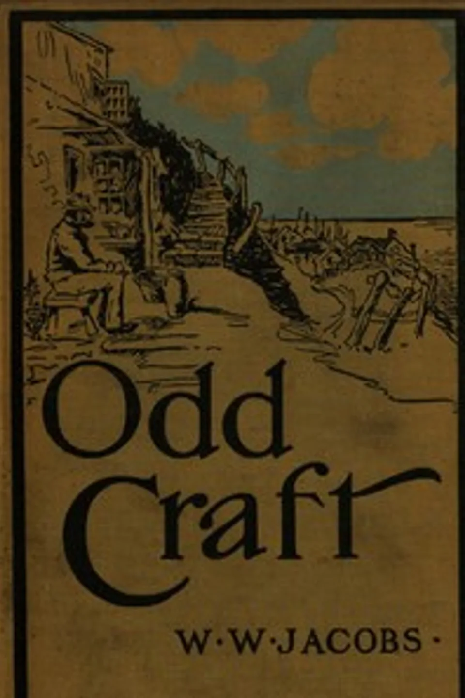 Odd craft [complete], W. W. (William Wymark) Jacobs