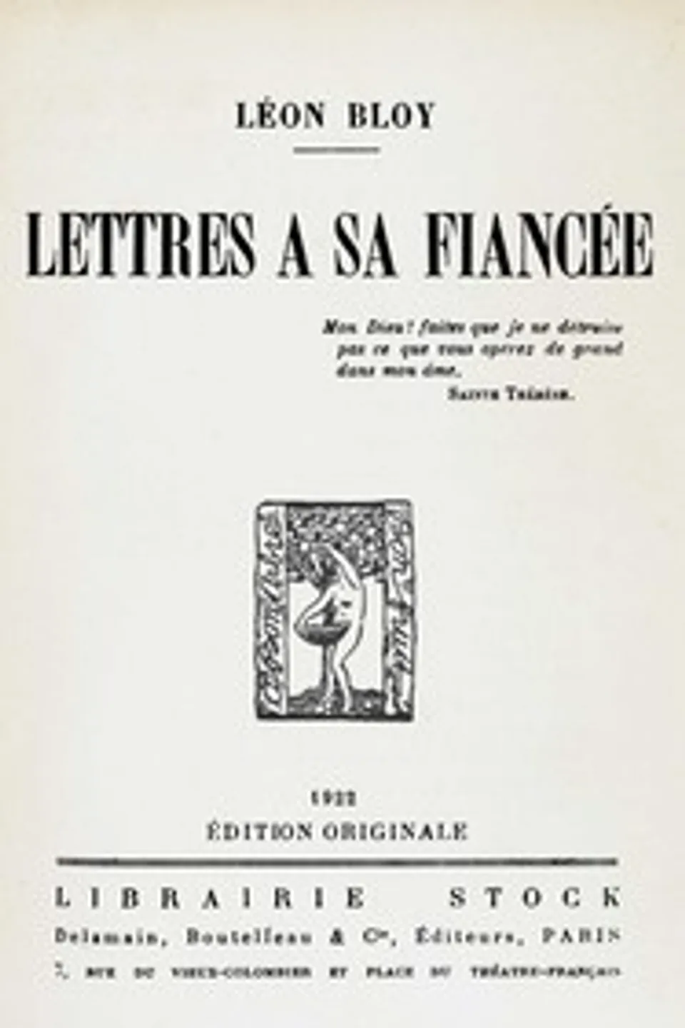 Lettres à sa fiancée, Léon Bloy