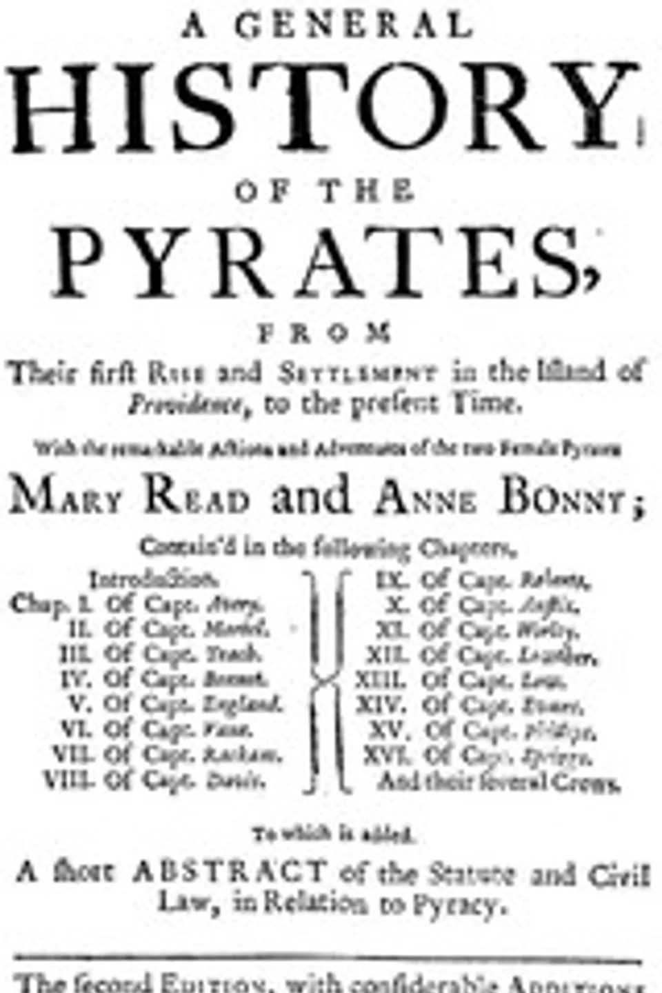 A general history of the pyrates : $b from their first rise and settlement in the island of Providence, to the present time, Charles Johnson