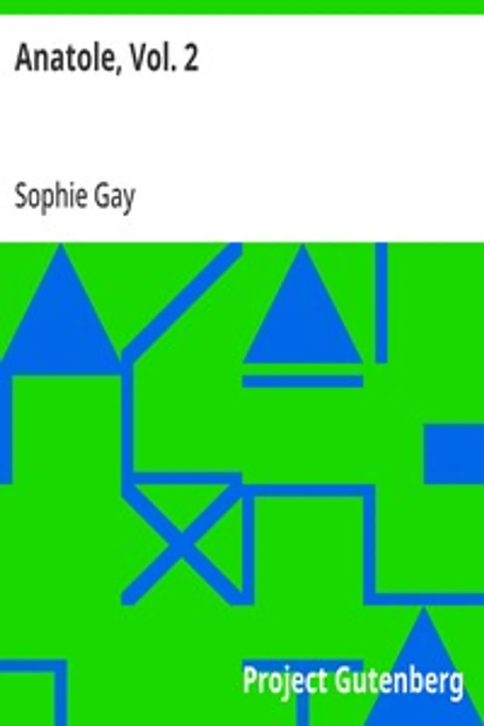 Anatole, Vol. 2, Sophie Gay